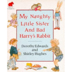 My Naughty Little Sister and Bad Harry's Rabbit