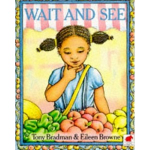 Wait and See