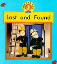 Lost and Found (Fireman Sam Photographic Storybooks)