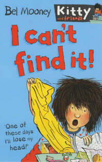 I Can't Find It!: No.2 (Kitty & Friends S.)