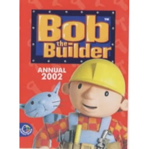 Bob the Builder Annual 2002 (Annuals)