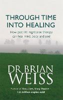 Through Time Into Healing