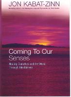 Coming To Our Senses