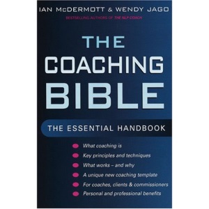 The Coaching Bible: The Complete Guide to Developing Personal and Professional Effectiveness