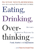 Eating, Drinking, Overthinking