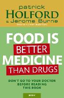 Food Is Better Medicine Than Drugs
