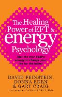 The Healing Power Of EFT and Energy Psychology