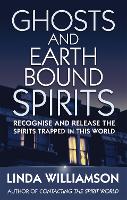 Ghosts And Earthbound Spirits