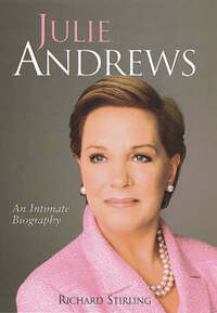 Julie Andrews: An Intimate Biography