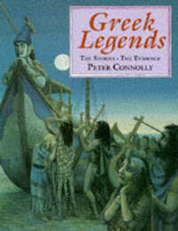 Greek Legends: The Stories, the Evidence.: 26