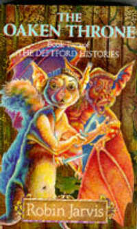 Deptford Histories, The: The Oaken Throne: Bk. 2 (The Deptford Histories)