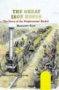 The Great Iron Horse (Historical Storybooks)