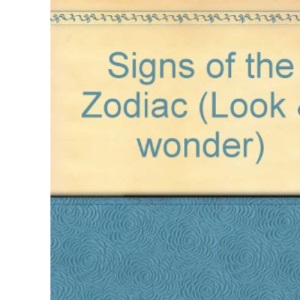 Signs Of The Zodiac (Look And Wonder)