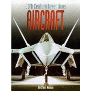Aircraft (Twentieth Century Inventions)