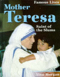 Mother Teresa: Saint of the Slums (Famous Lives)