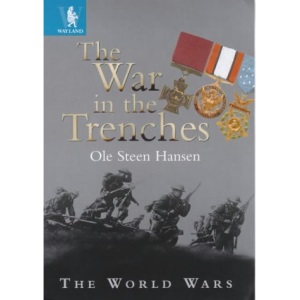The World Wars: The War In The Trenches