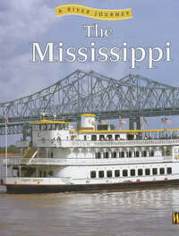The Mississippi (A River Journey)