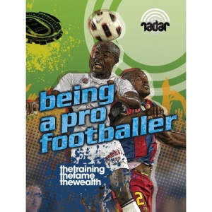 Radar: Top Jobs: Being a Pro Footballer