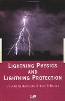 Lightning Physics and Lightning Protection