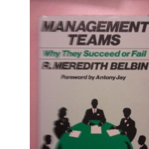 Management Teams: Why They Succeed or Fail