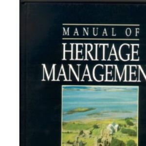 Manual of Heritage Management (Conservation and Museology)