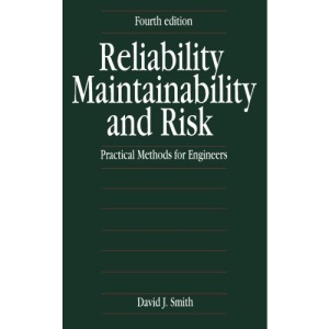Reliability, Maintainability and Risk