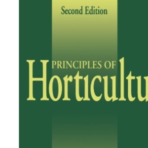 Principles of Horticulture: Second Edition
