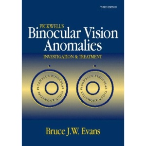 Pickwell's Binocular Vision Anomalies: Investigation & Treatment