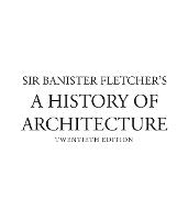 Banister Fletcher's A History of Architecture