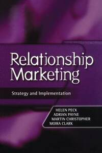 Relationship Marketing: Text and Cases (CIM Professional Development S.)
