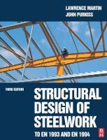 Structural Design of Steelwork to EN 1993 and EN 1994