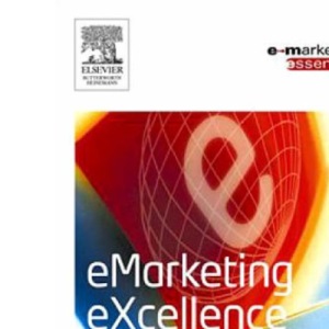 Emarketing Excellence (Emarketing Essentials)