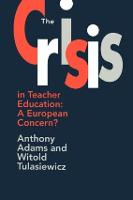 The The Crisis In Teacher Education