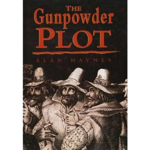 The Gunpowder Plot (History/16th/17th Century History)