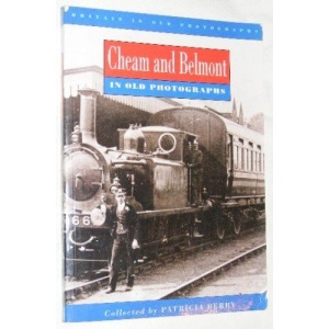 Cheam and Belmont in Old Photographs (Britain in Old Photographs)