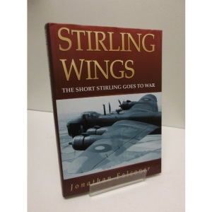 Stirling Wings: The Short Stirling Goes to War (Aviation)