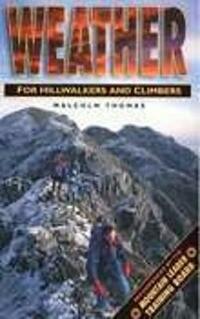 Weather for Hillwalkers and Climbers (Leisure Interests) (Leisure Interests)
