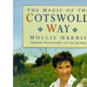 The Magic of the Cotswold Way (Lonely Planet Walking Guides)