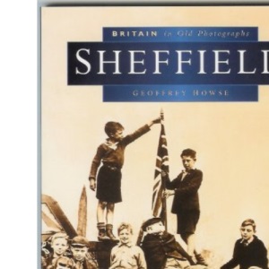 Sheffield in Old Photographs