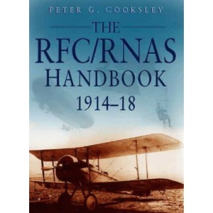 The RFC/RNAS Handbook, 1914-1918 (Sutton History Handbooks)
