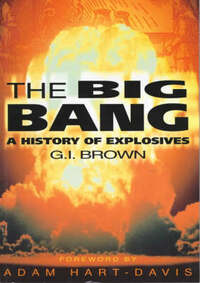 The Big Bang: The History of Explosives