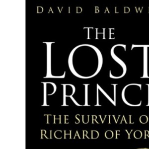 The Lost Prince: The Survival of Richard of York