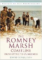 The Romney Marsh Coastline: From Hythe to Dungeness
