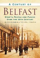 A Century of Belfast