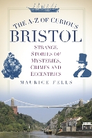 The A-Z of Curious Bristol