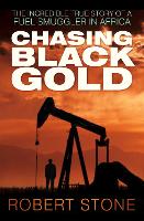 Chasing Black Gold