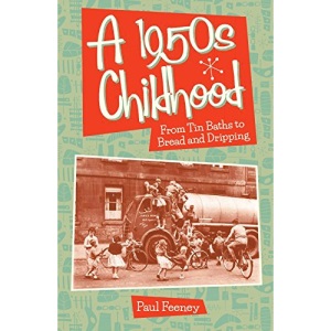 A 1950s Childhood: From Tin Baths to Bread and Dripping