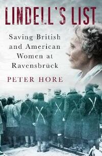 Lindell's List: Saving British and American Women at Ravensbrück