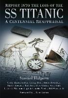 Report into the Loss of the SS Titanic