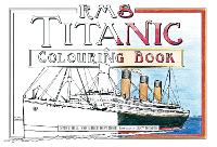RMS Titanic Colouring Book
